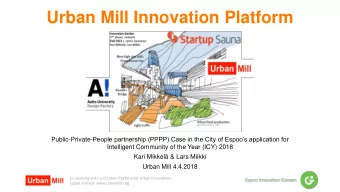 Urban Mill Innovation Platform Public-Private- People partnership (PPPP) Case in the City of