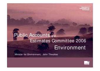 Environment  Minister for Environment,  John Thwaites  Budget 2006-07  Policy Frameworks,