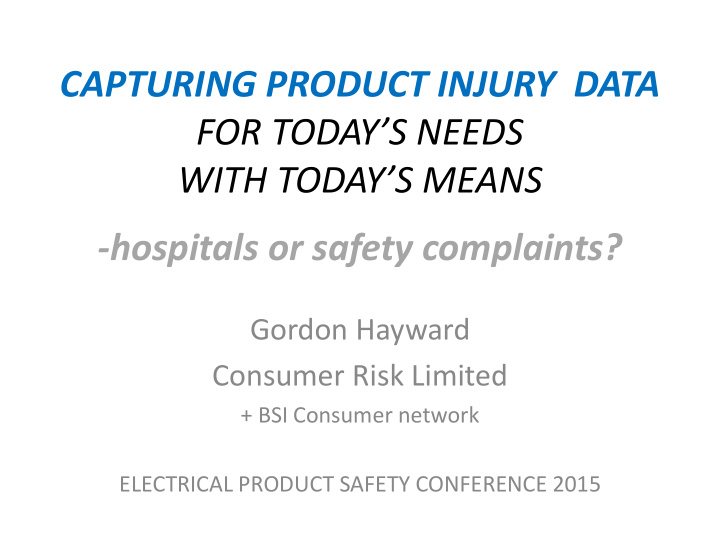 capturing product injury data for today s needs with