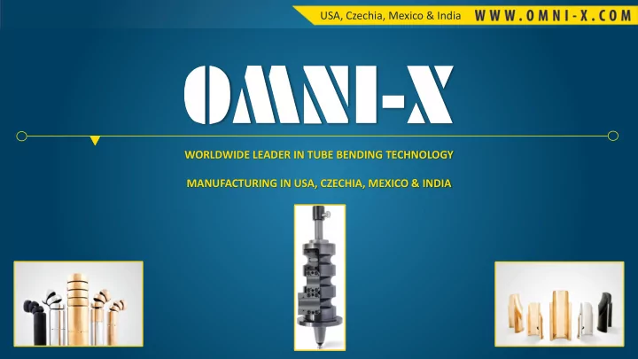 usa czechia mexico india worldwide leader in tube bending
