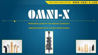 USA, Czechia, Mexico &amp; India  WORLDWIDE LEADER IN TUBE BENDING TECHNOLOGY  MANUFACTURING IN