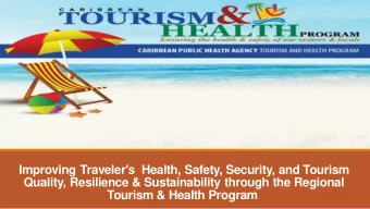 Tourism &amp; Health Program  Tourism Dependent Economies  In 2018, travel &amp; tourism: US