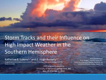 Storm Tracks and their Influence on  High Impact Weather in the  Southern Hemisphere