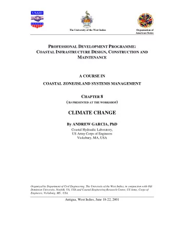 CLIMATE CHANGE  By ANDREW GARCIA, PhD  Coastal Hydraulic Laboratory,  US Army Corps of Engineers