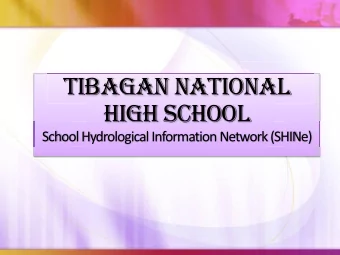 HIGH SCHOOL  School Hydrological Information Network (SHINe)  July 19, 2011.The Pampanga River