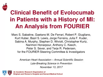 Clinical Benefit of Evolocumab  in Patients with a History of MI:  An Analysis from FOURIER  Marc