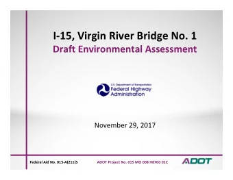 I  15, Virgin River Bridge No. 1 Draft Environmental Assessment November 29, 2017 Federal Aid