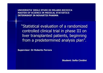 Statistical evaluation of a randomized  Statistical evaluation of a randomized    controlled