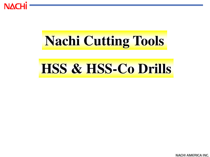 nachi cutting tools hss hss co drills hss drills jobbers