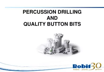 QUALITY BUTTON BITS  Drilling Equipment  They can be Hydraulic  or Pneumatic  Crawler (Surface)