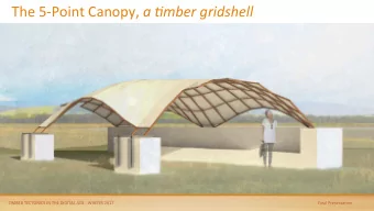 The 5-Point Canopy, a #mber gridshell  TIMBER TECTONICS IN THE DIGITAL AGE - WINTER 2017  Final