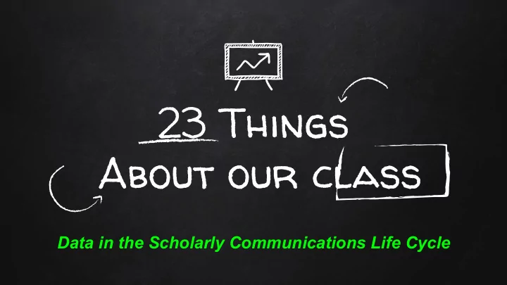 23 things about our class
