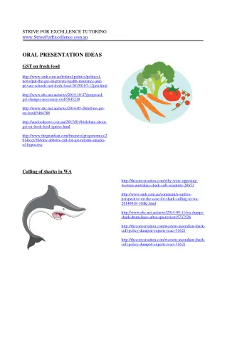 ORAL PRESENTATION IDEAS  GST on fresh food  http://www.smh.com.au/federal-politics/political-