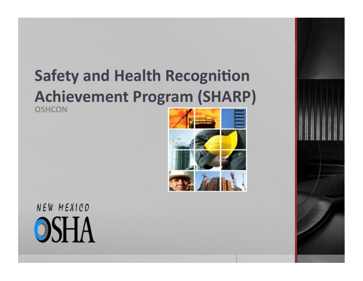 safety and health recogni2on achievement program sharp