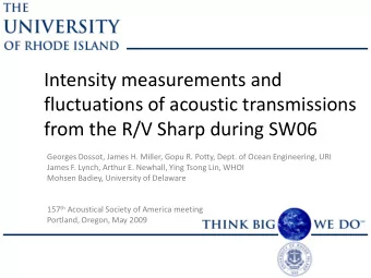 Intensity measurements and  fluctuations of acoustic transmissions  from the R/V Sharp during SW06