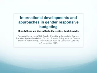 International developments and  approaches in gender responsive  budgeting  Rhonda Sharp and Monica