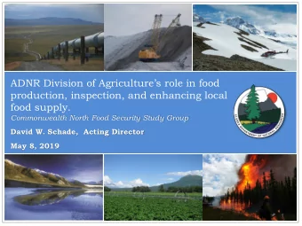 food supply.  Commonwealth North Food Security Study Group  David W. Schade,  Acting Director  May