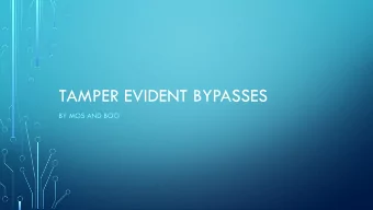 TAMPER EVIDENT BYPASSES  BY MOS AND BOO  THE PACKAGING COUNCIL OF AUSTRALIA  Packaging which