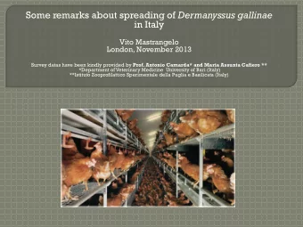 Some remarks about spreading of Dermanyssus gallinae  in Italy  Vito Mastrangelo  London, November