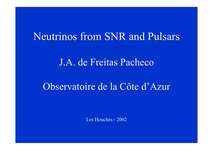 neutrinos from snr and pulsars