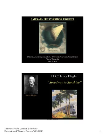 FEC/Henry Flagler  Speedway to Sunshine  Henry Flagler  Titusville: Station Location