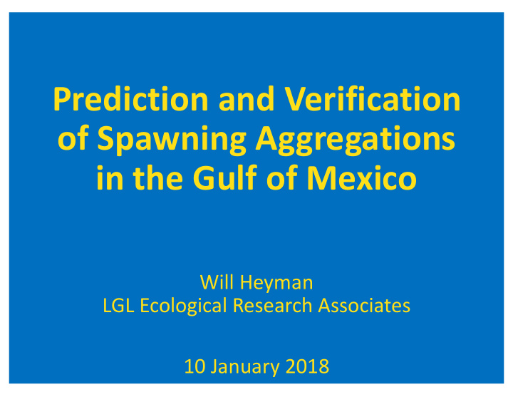 prediction and verification of spawning aggregations in