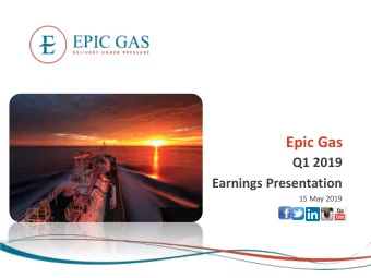 Epic Gas  Q1 2019  Earnings Presentation  15 May 2019  Disclaimer This Presentation (hereinafter