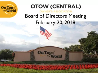 Board of Directors Meeting  February 20, 2018  Length of the meeting    Questions on agenda