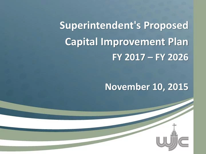 superintendent s proposed capital improvement plan