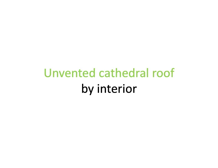 unvented unvented cathedral unvented unvented cathedral