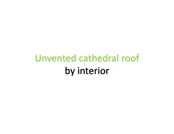 Unvented  Unvented cathedral  Unvented  Unvented cathedral  cathedral roof  cathedral roof  roof