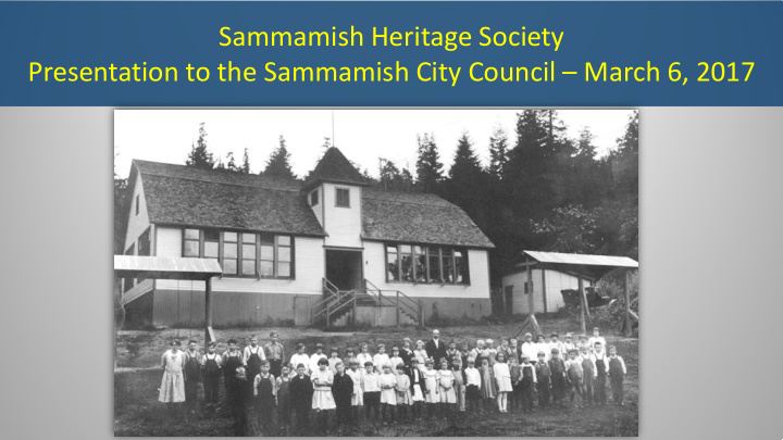 sammamish heritage society presentation to the sammamish