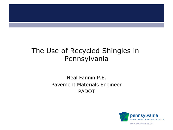 the use of recycled shingles in pennsylvania