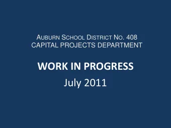 WORK IN PROGRESS  July 2011  AUBURN HIGH SCHOOL AUTO SHOP  IMPROVEMENTS  PROGRESS:  Construction