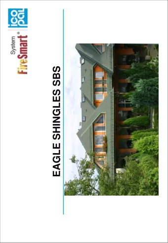 EAGLE SHINGLES SBS  Eagle Shingles SBS  - SBS modified shingles  - self adhesive surface (50%) from