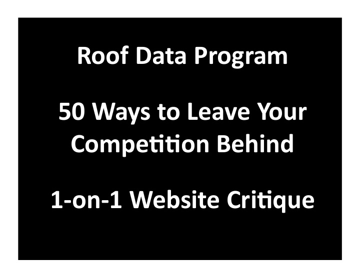 roof data program 50 ways to leave your compe88on behind