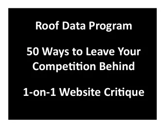 Roof  Data  Program    50  Ways  to  Leave  Your    Compe88on  Behind