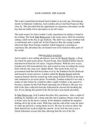 JACK LONDON, THE SAILOR  The water around him beckoned Jack London at an early age. Growing up,