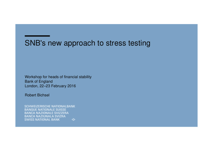 snb s new approach to stress testing