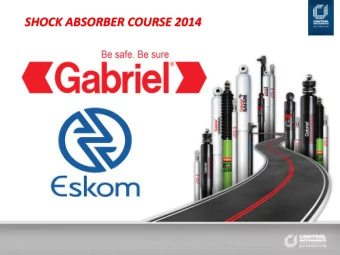 SHOCK ABSORBER COURSE 2014  The Background and History  Started In South Africa In 1935  79