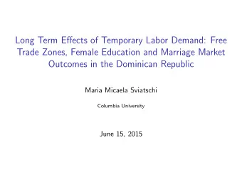 Long Term Effects of Temporary Labor Demand: Free  Trade Zones, Female Education and Marriage
