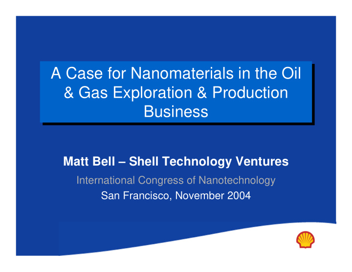 a case for nanomaterials in the oil a case for