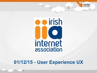 01/12/15 - User Experience UX  agenda for today  :   introductions / boring stuff   what is