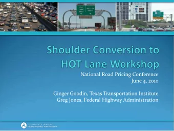 National Road Pricing Conference  June 4, 2010  Ginger Goodin, Texas Transportation Institute  Greg