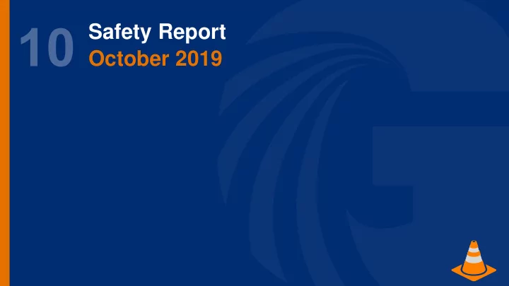 safety report october 2019 incidents reported