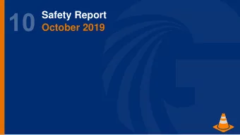 Safety Report  October 2019  Incidents Reported  Date  Injury  Description:  Causes:  Prevention: