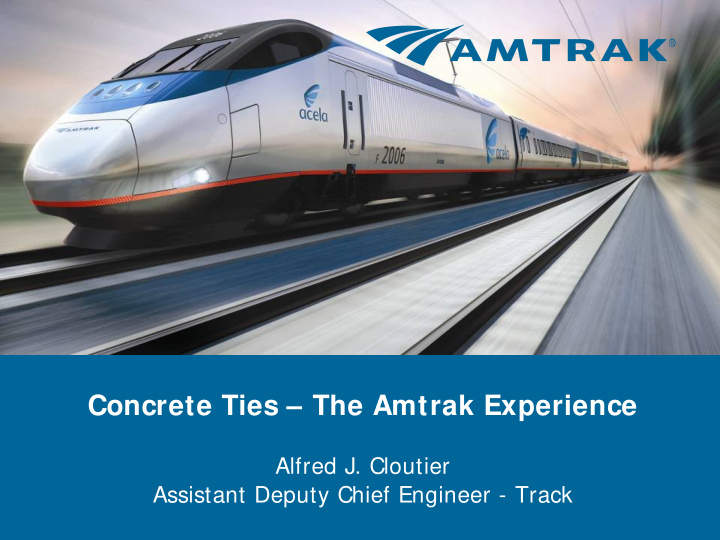 concrete ties the amtrak experience