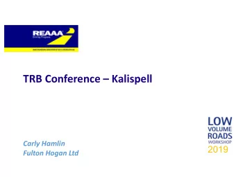 TRB Conference  Kalispell  Carly Hamlin  2019  Fulton Hogan Ltd  The Trip  www.fultonhogan.com