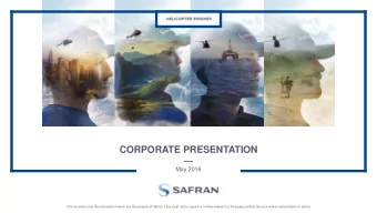 CORPORATE PRESENTATION  May 2016  This document and the information therein are the property of