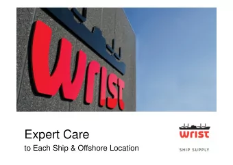 Expert Care  to Each Ship &amp; Offshore Location  Who we are  Ship Supply  Offshore Supply